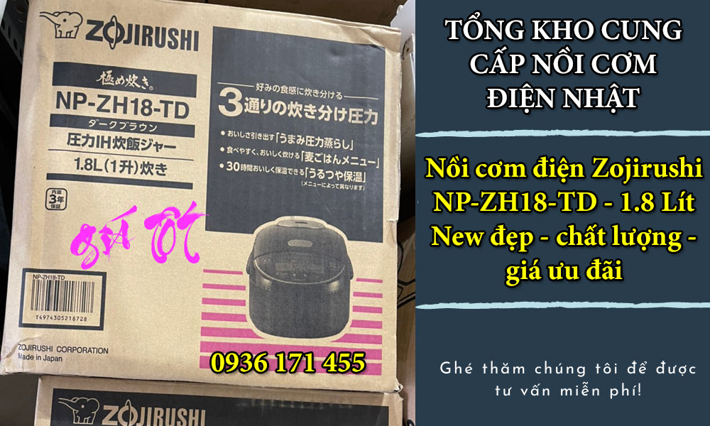 Noi com dien nhat Zojirushi NP-ZH18-TD